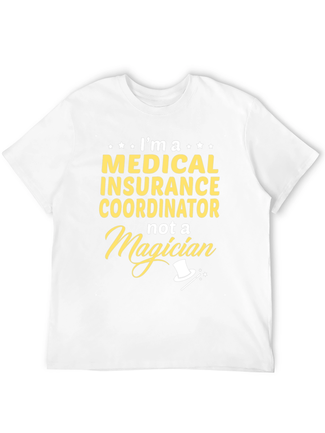 Medical Insurance Coordinator Funny T-Shirt