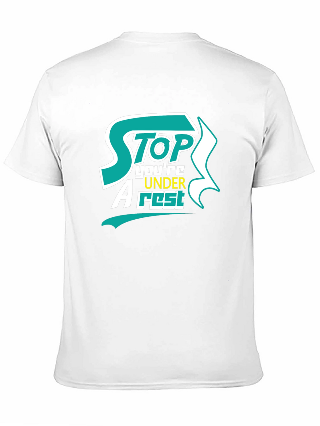 Stop Youre Under Arrest Graphic T-Shirt
