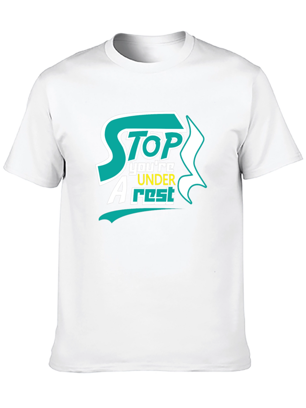 Stop Youre Under Arrest Graphic T-Shirt