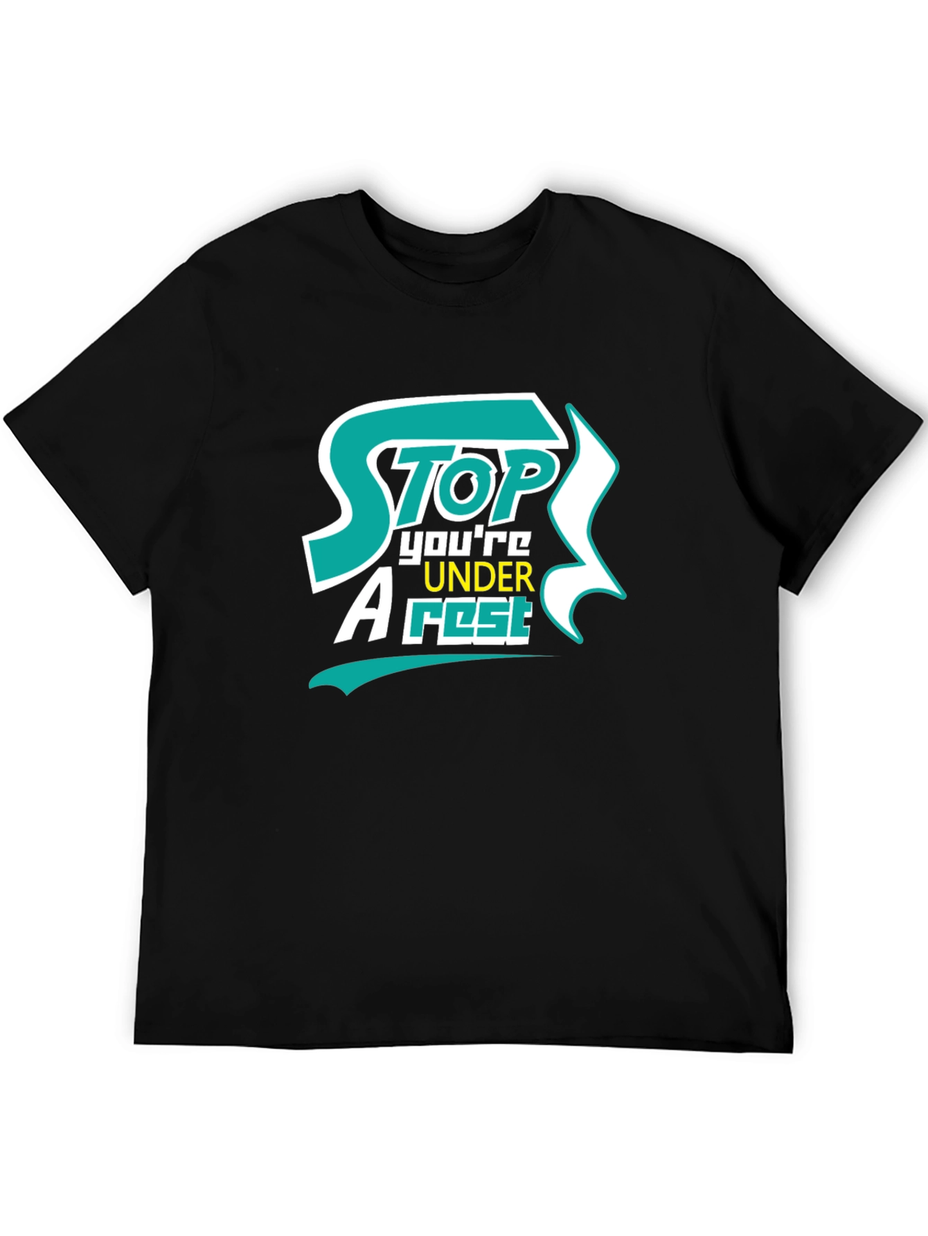 Stop Youre Under Arrest Graphic T-Shirt