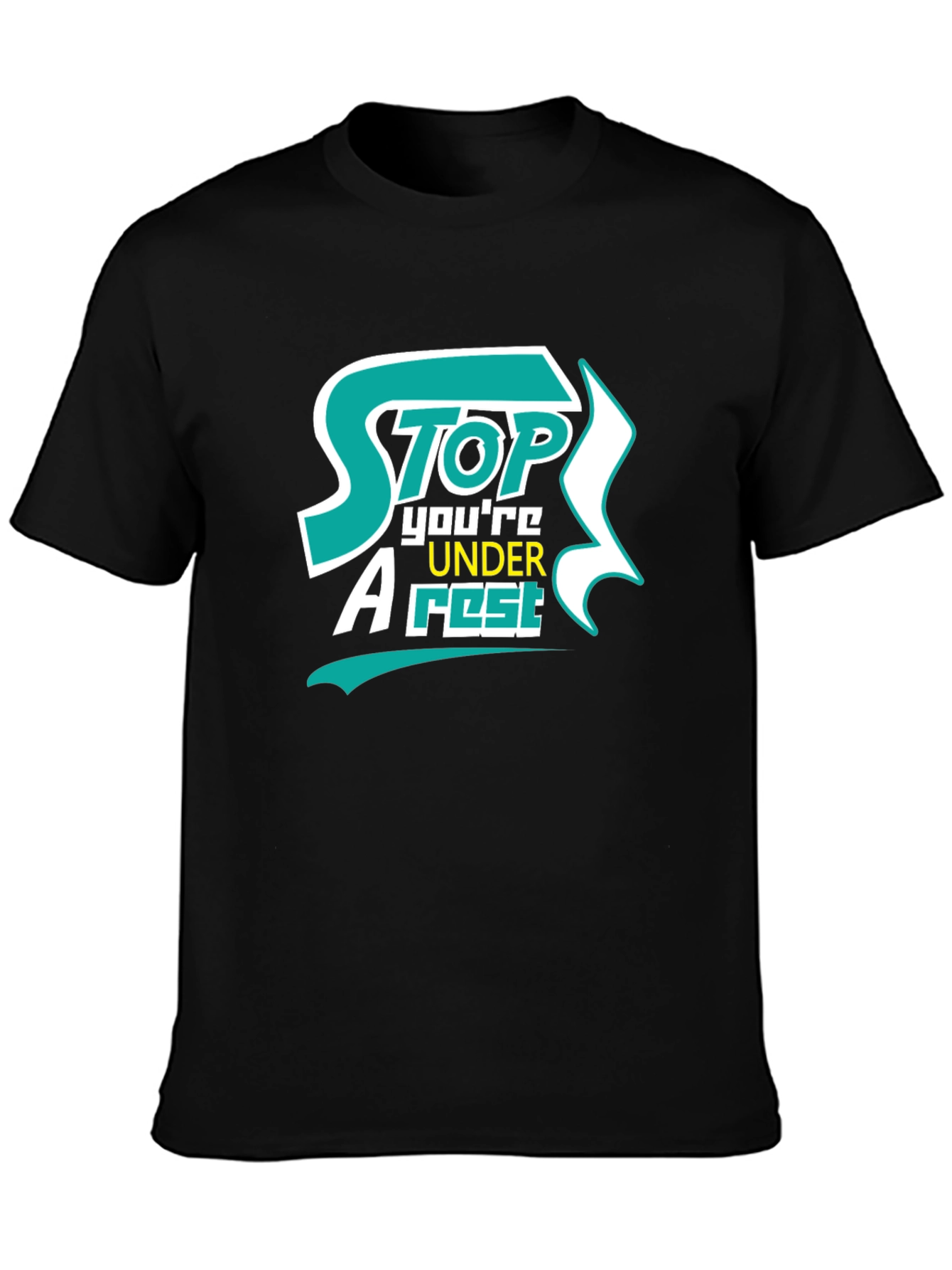 Stop Youre Under Arrest Graphic T-Shirt