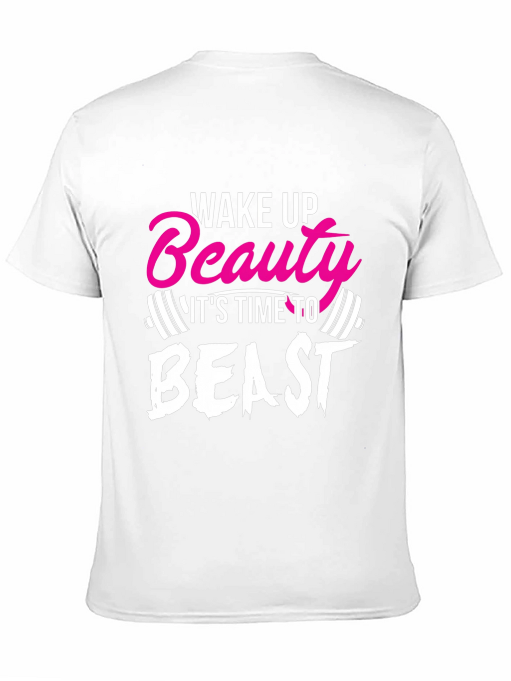 Wake Up Beauty Beast Workout T-Shirt