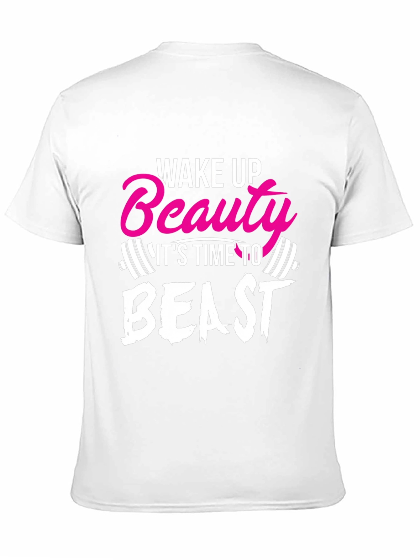 Wake Up Beauty Beast Workout T-Shirt