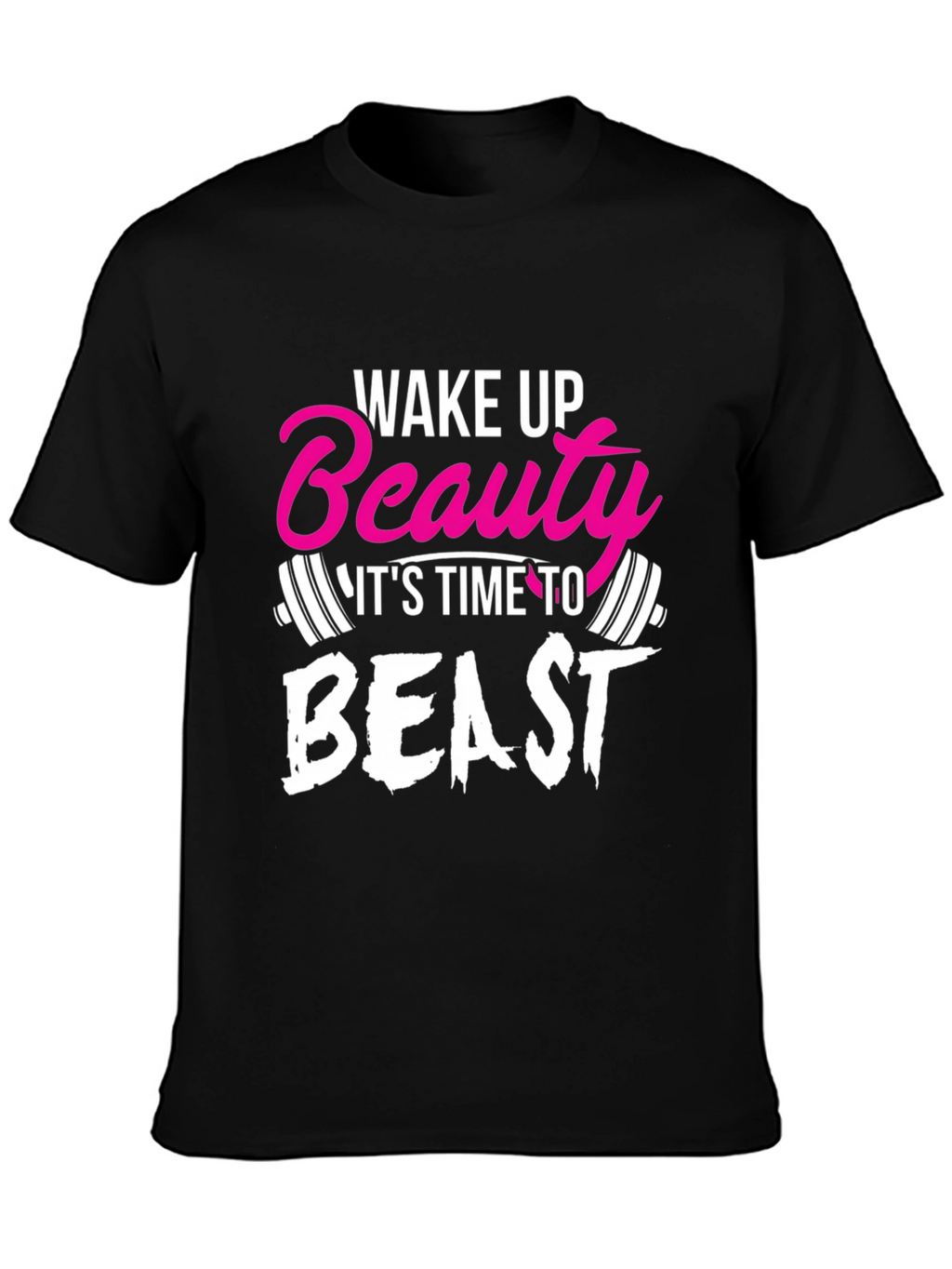 Wake Up Beauty Beast Workout T-Shirt