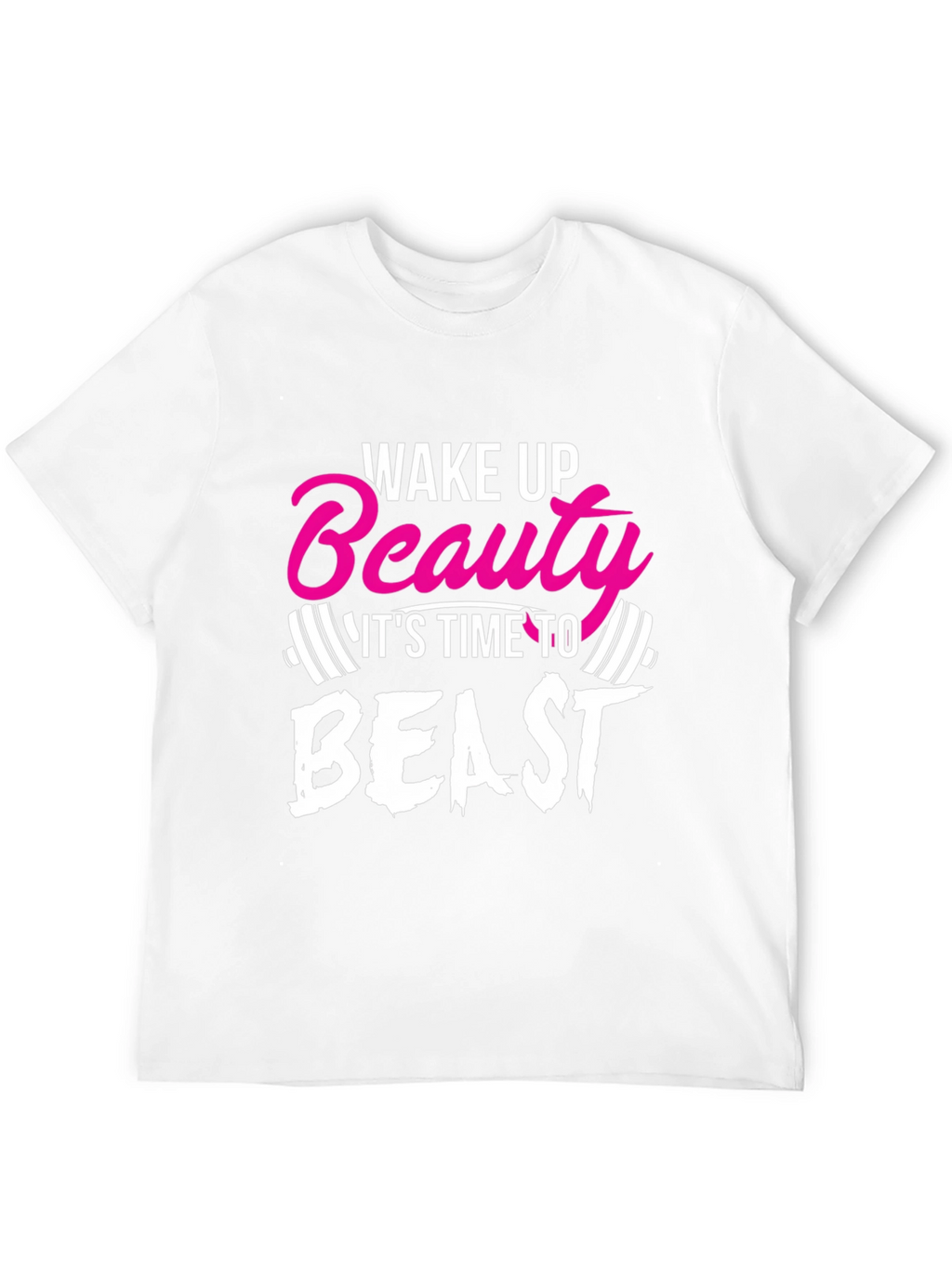 Wake Up Beauty Beast Workout T-Shirt