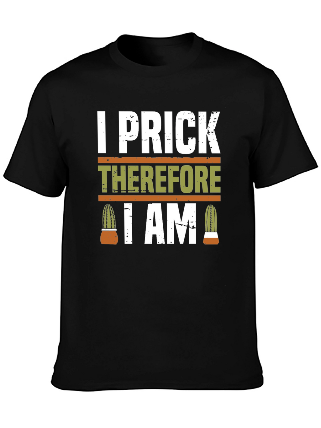 I Prick Therefore I Am Cactus T-Shirt