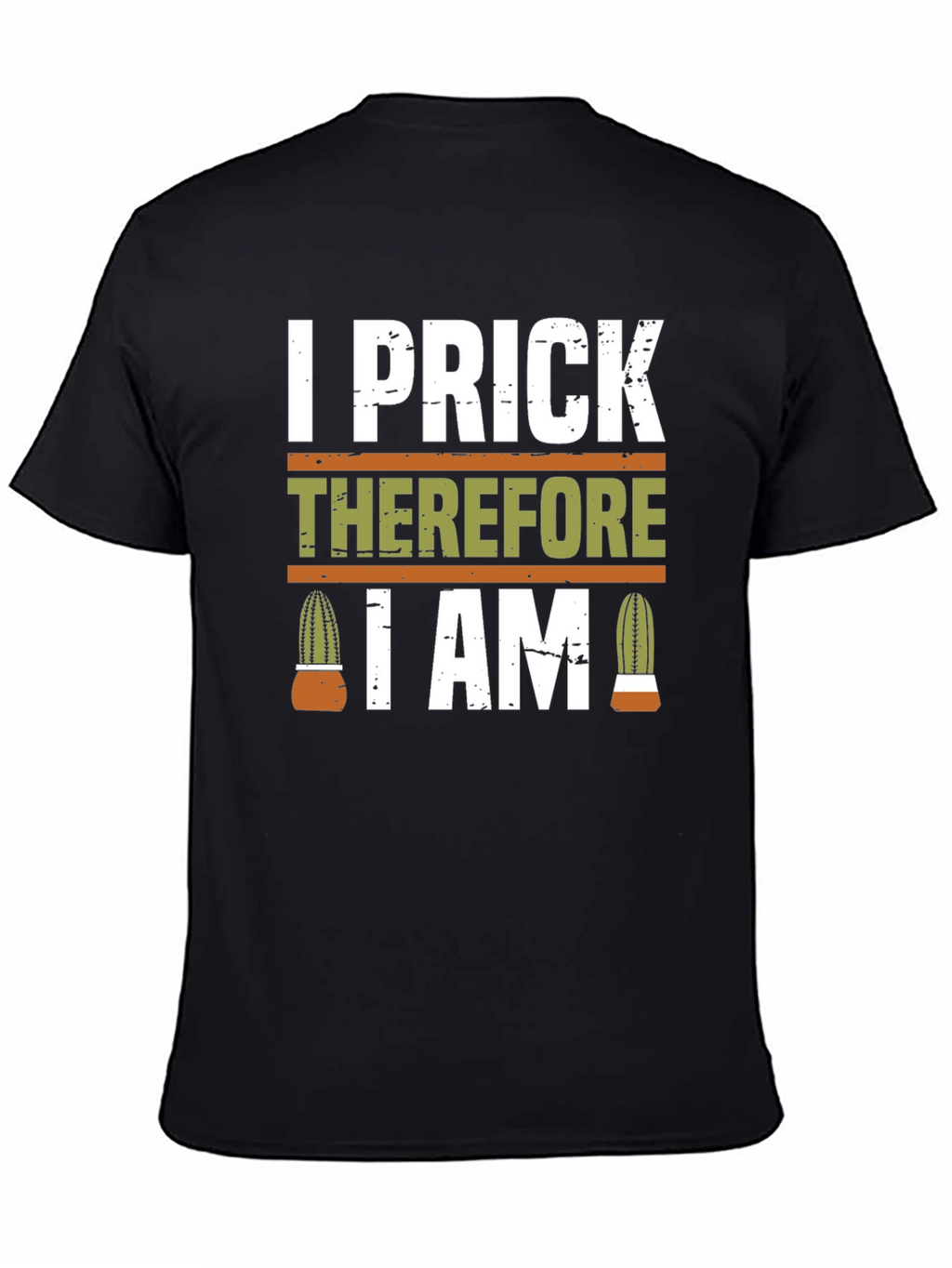 I Prick Therefore I Am Cactus T-Shirt