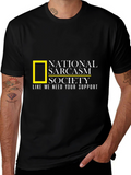 National Sarcasm Society T-Shirt: Funny & Stylish