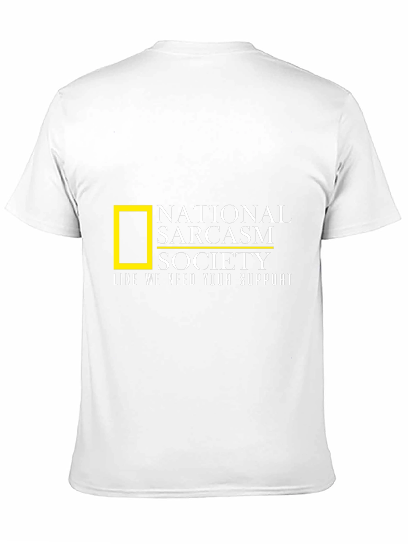 National Sarcasm Society T-Shirt: Funny & Stylish