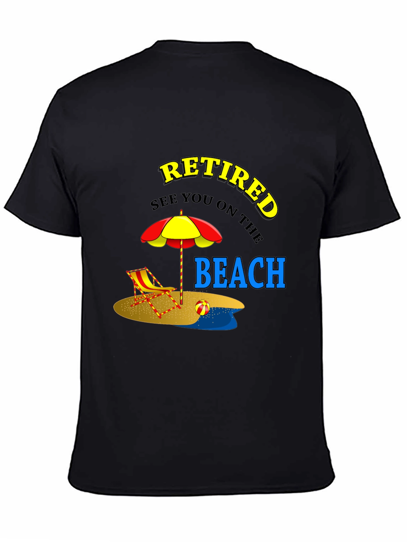 Retired Beach T-Shirt - Vacation Mode On!