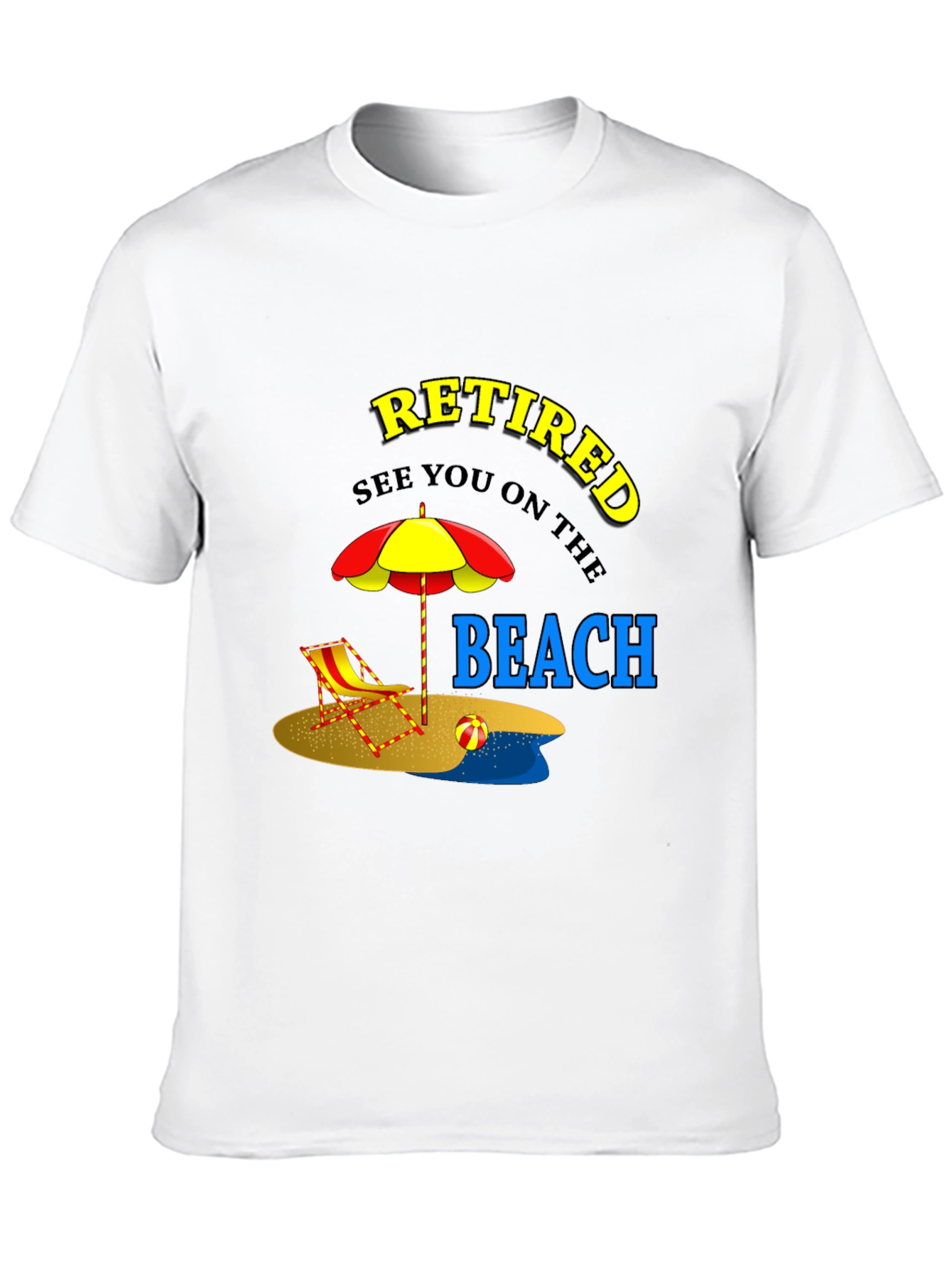 Retired Beach T-Shirt - Vacation Mode On!