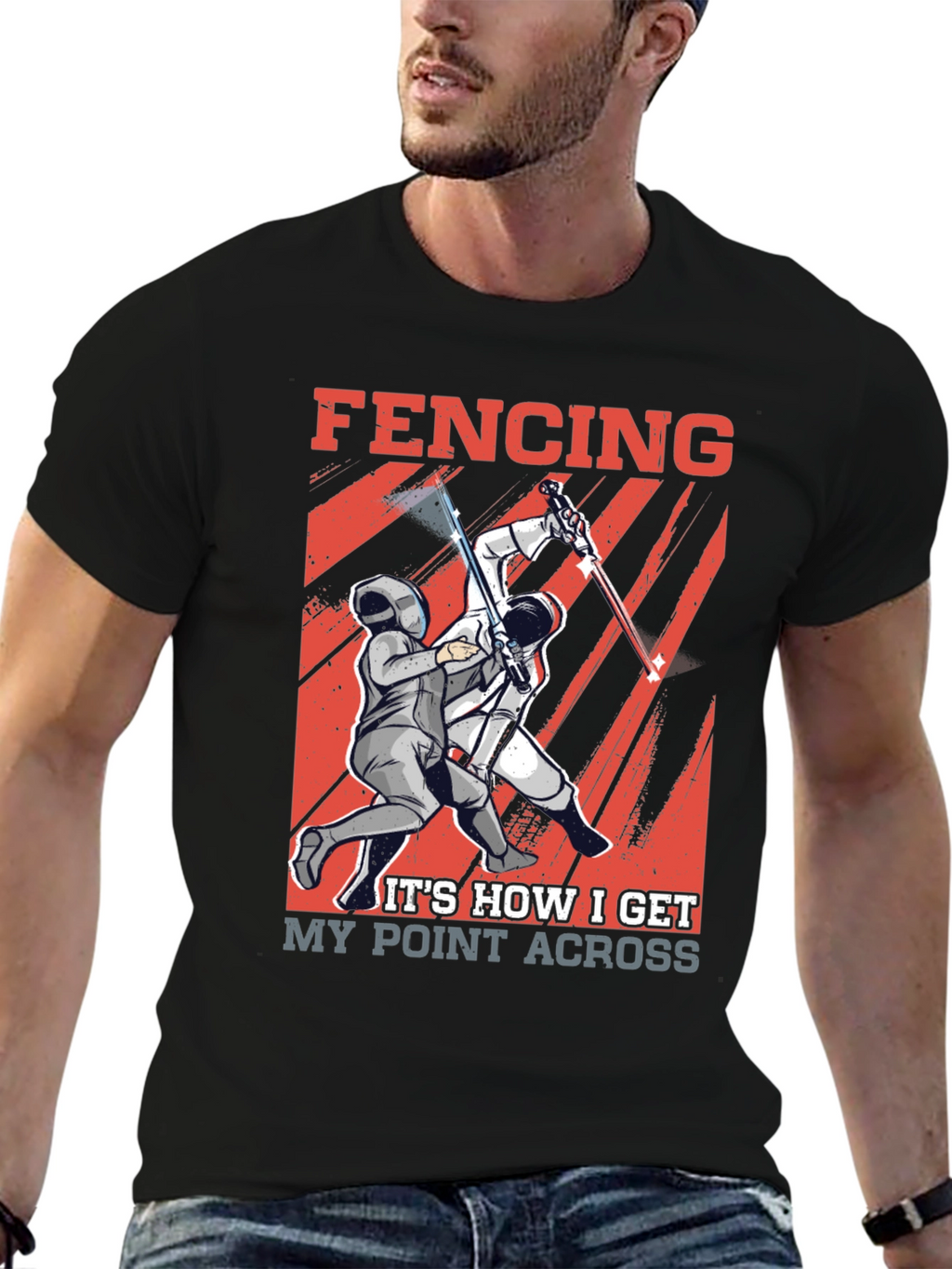 Fencing T-Shirt - How I Get My Point Across