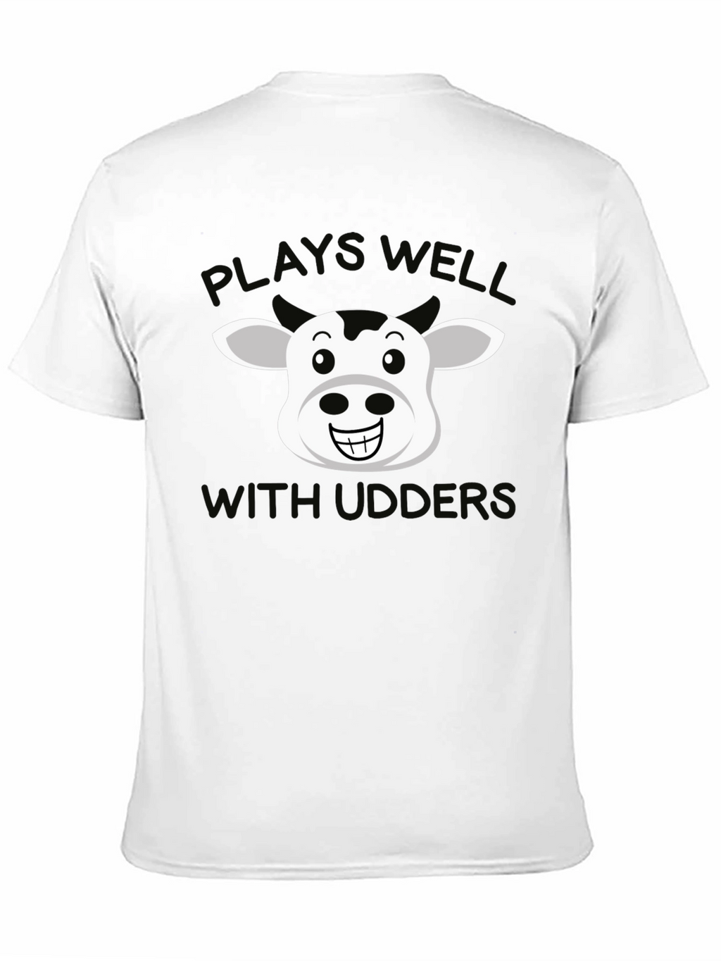 Plays Well With Udders T-Shirt - Funny Cow Tee