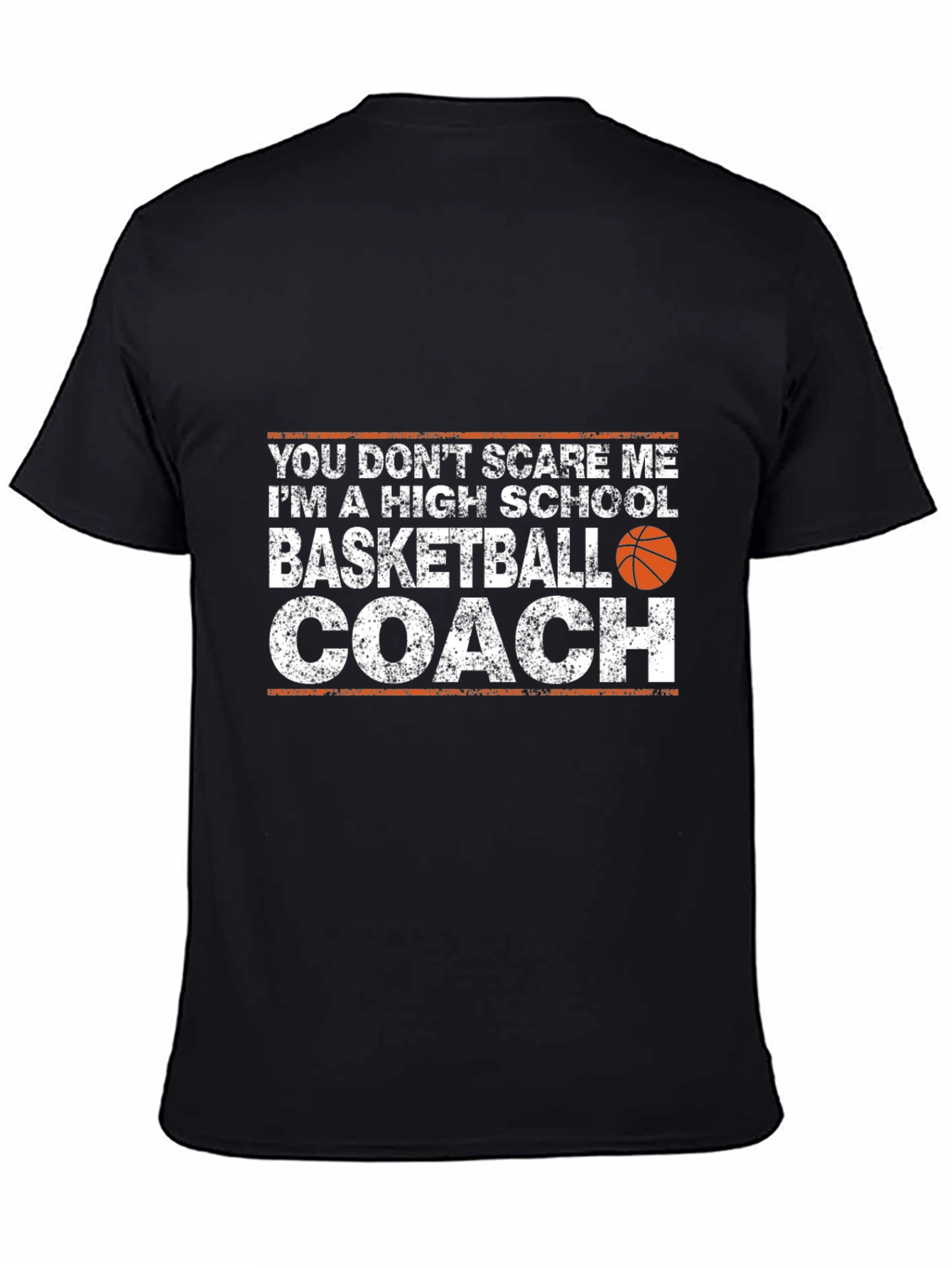 Basketball Coach T-Shirt - Humorous High School Coach Tee