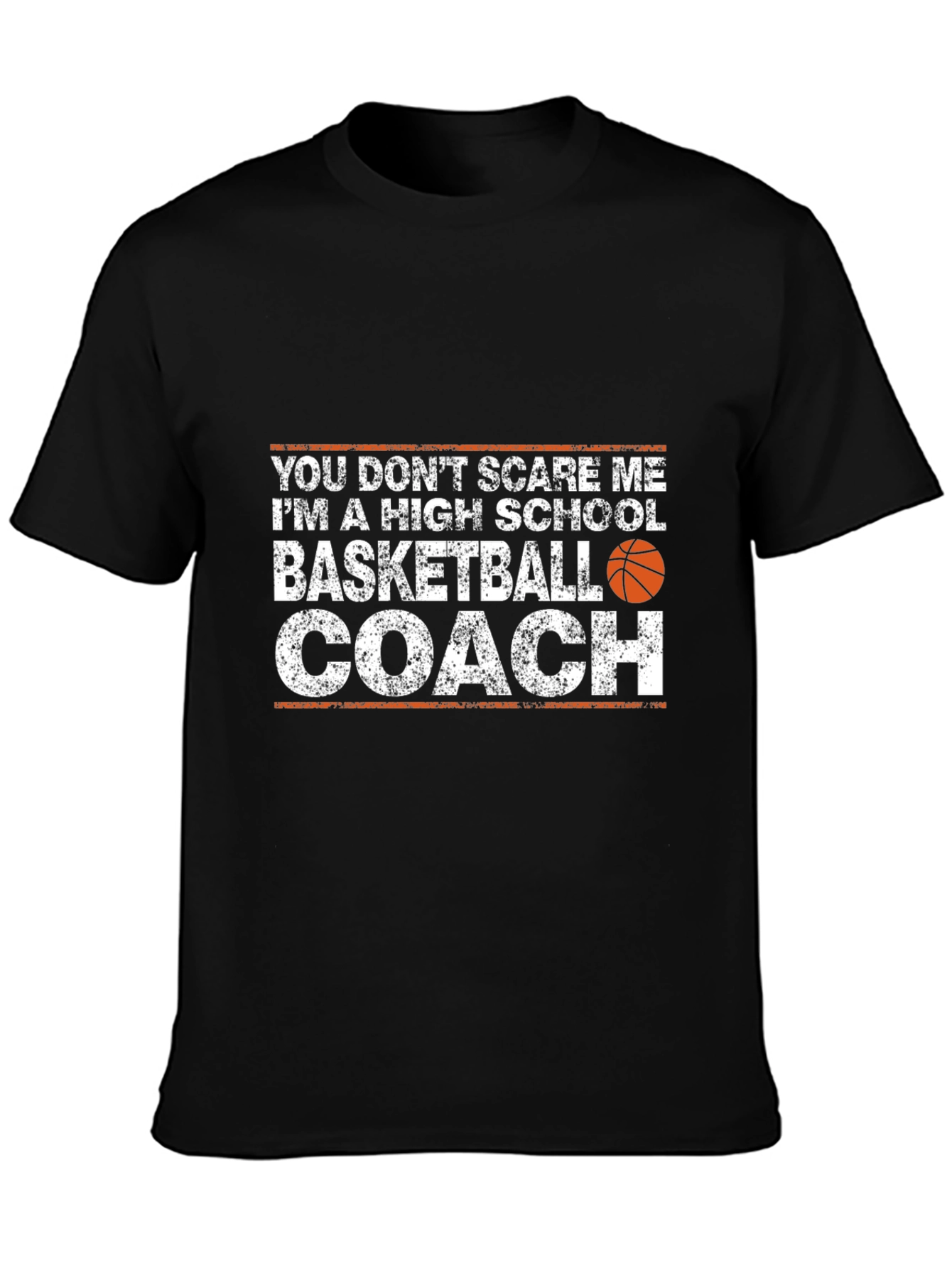 Basketball Coach T-Shirt - Humorous High School Coach Tee