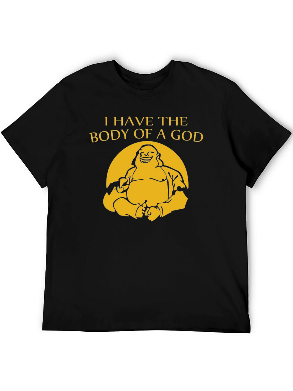 Funny Buddha Body of a God Graphic Tee