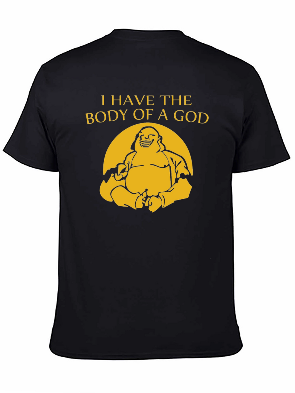 Funny Buddha Body of a God Graphic Tee