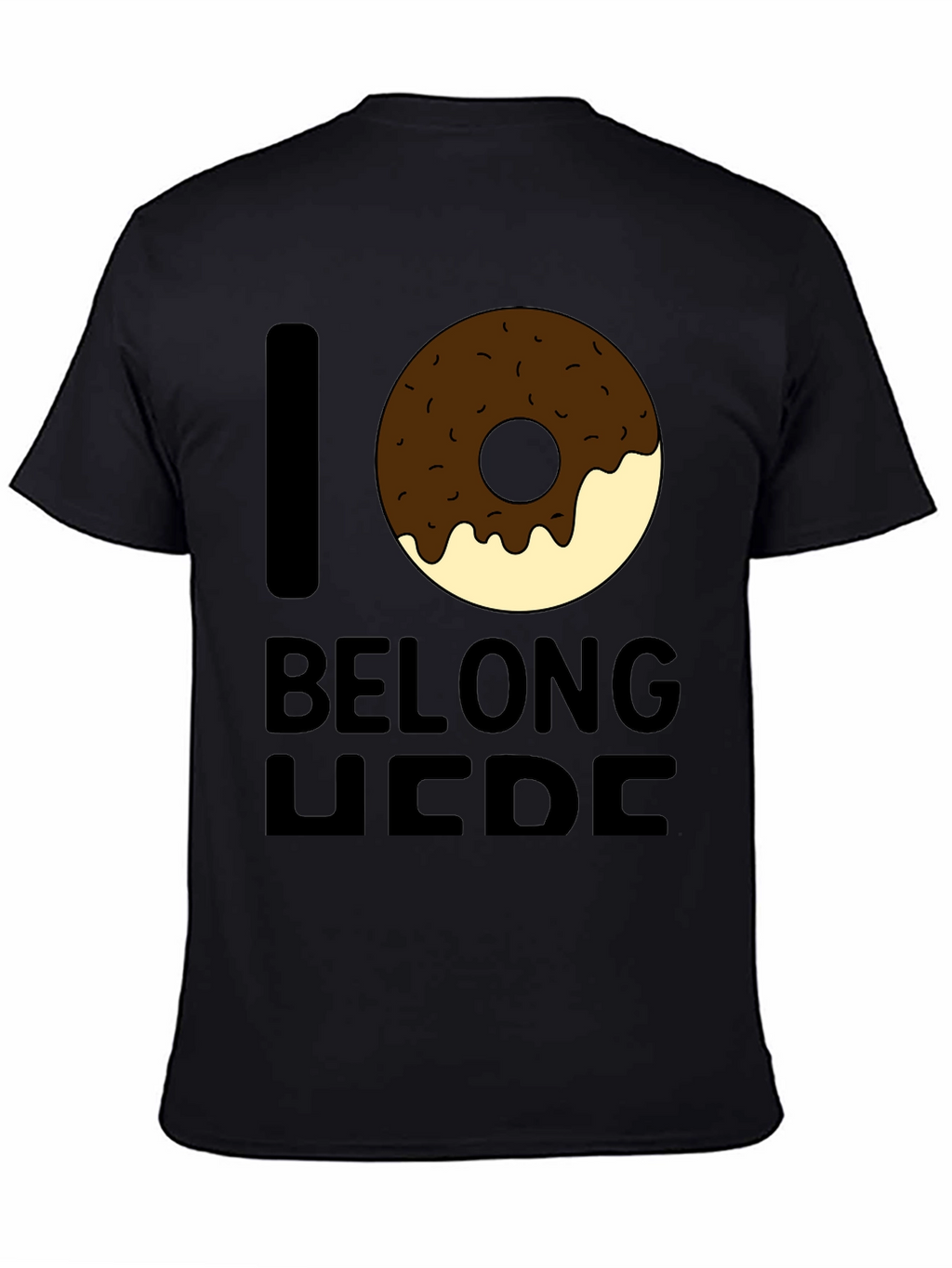 I Donut Belong Here Black Graphic Tee