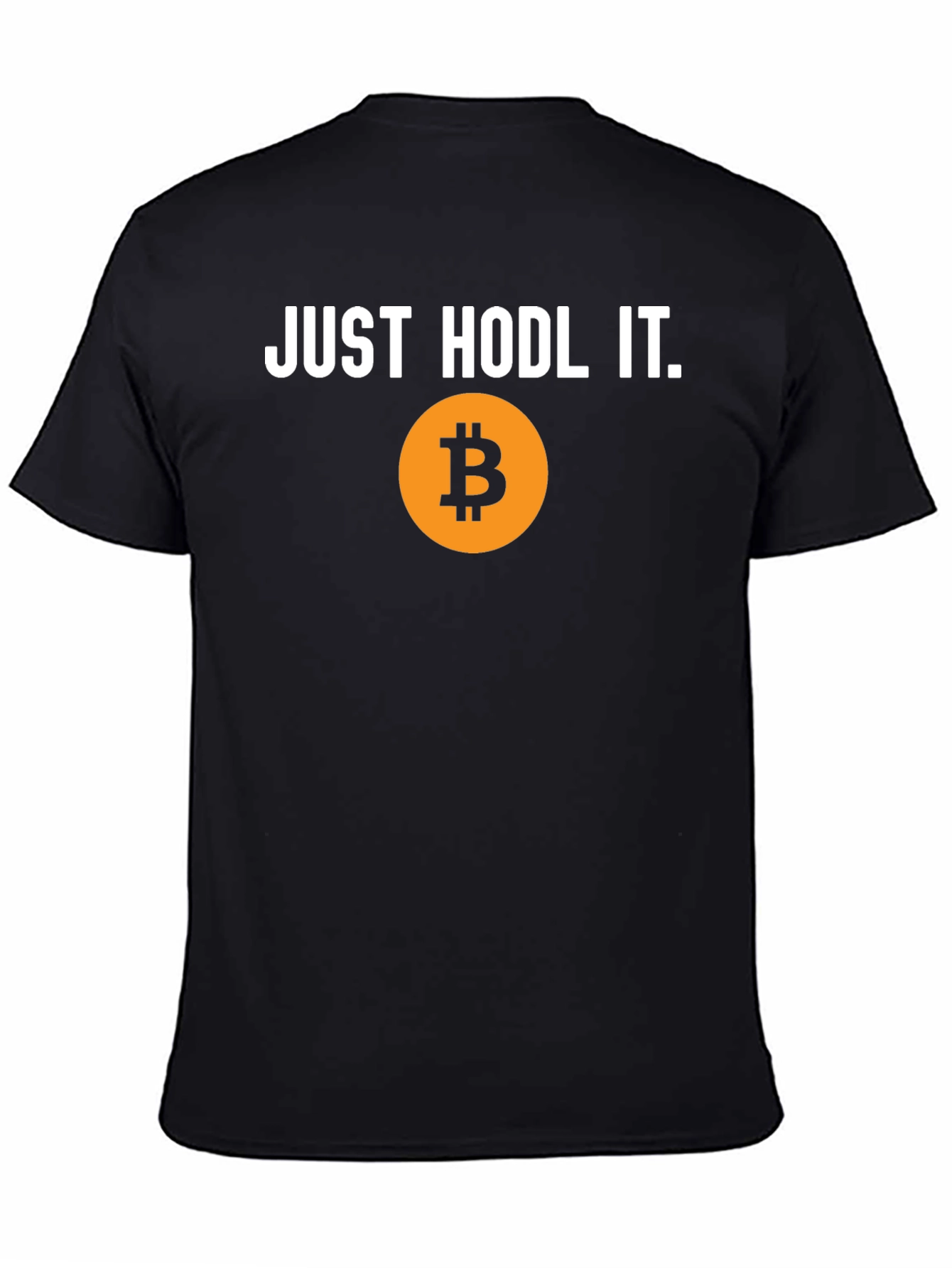 Just HODL It Bitcoin T-Shirt