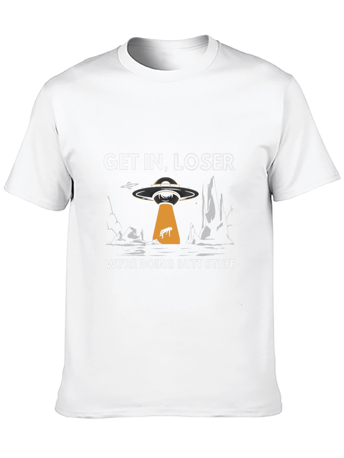 Get In Loser Alien Abduction Graphic T-Shirt