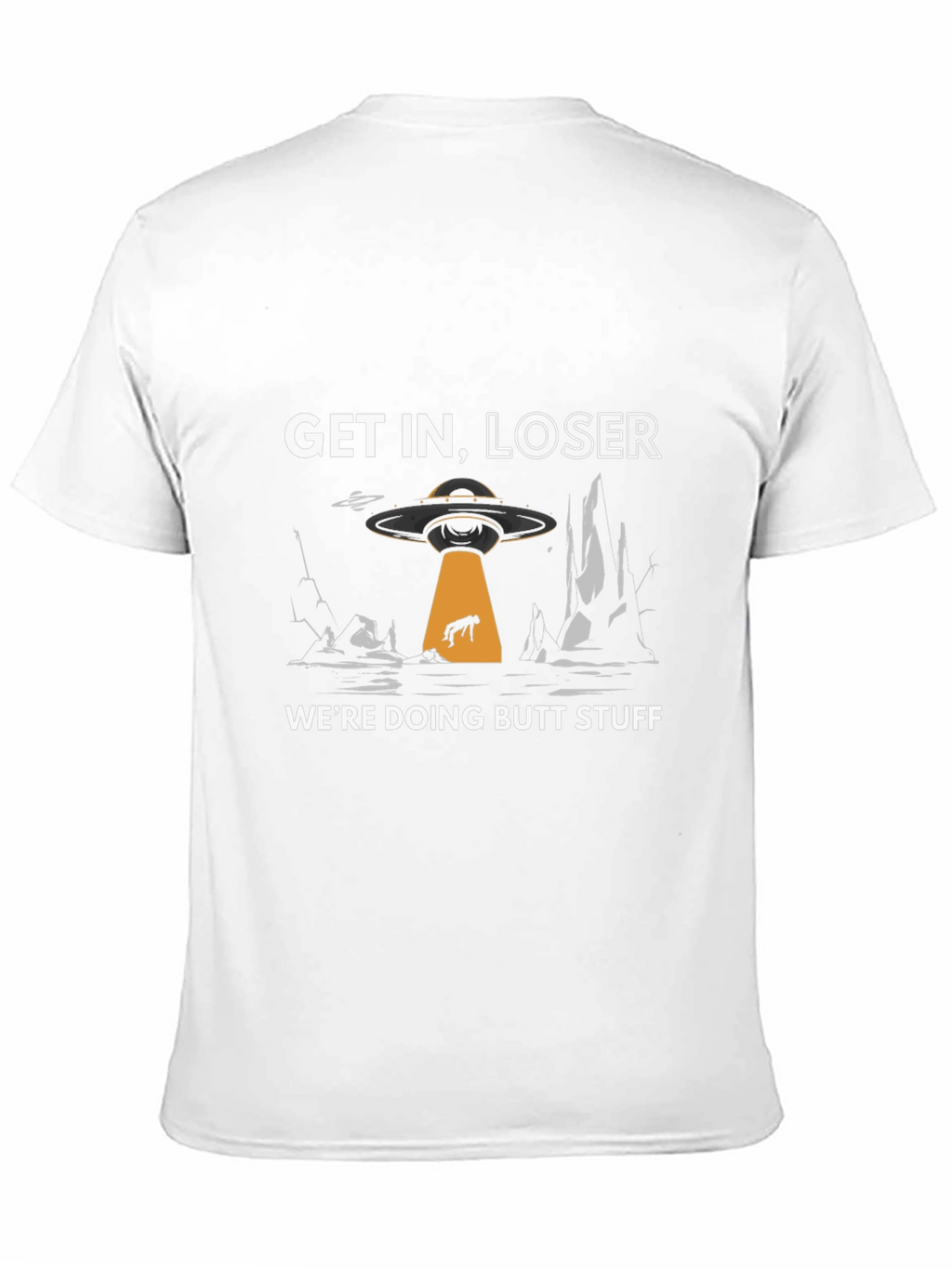 Get In Loser Alien Abduction Graphic T-Shirt