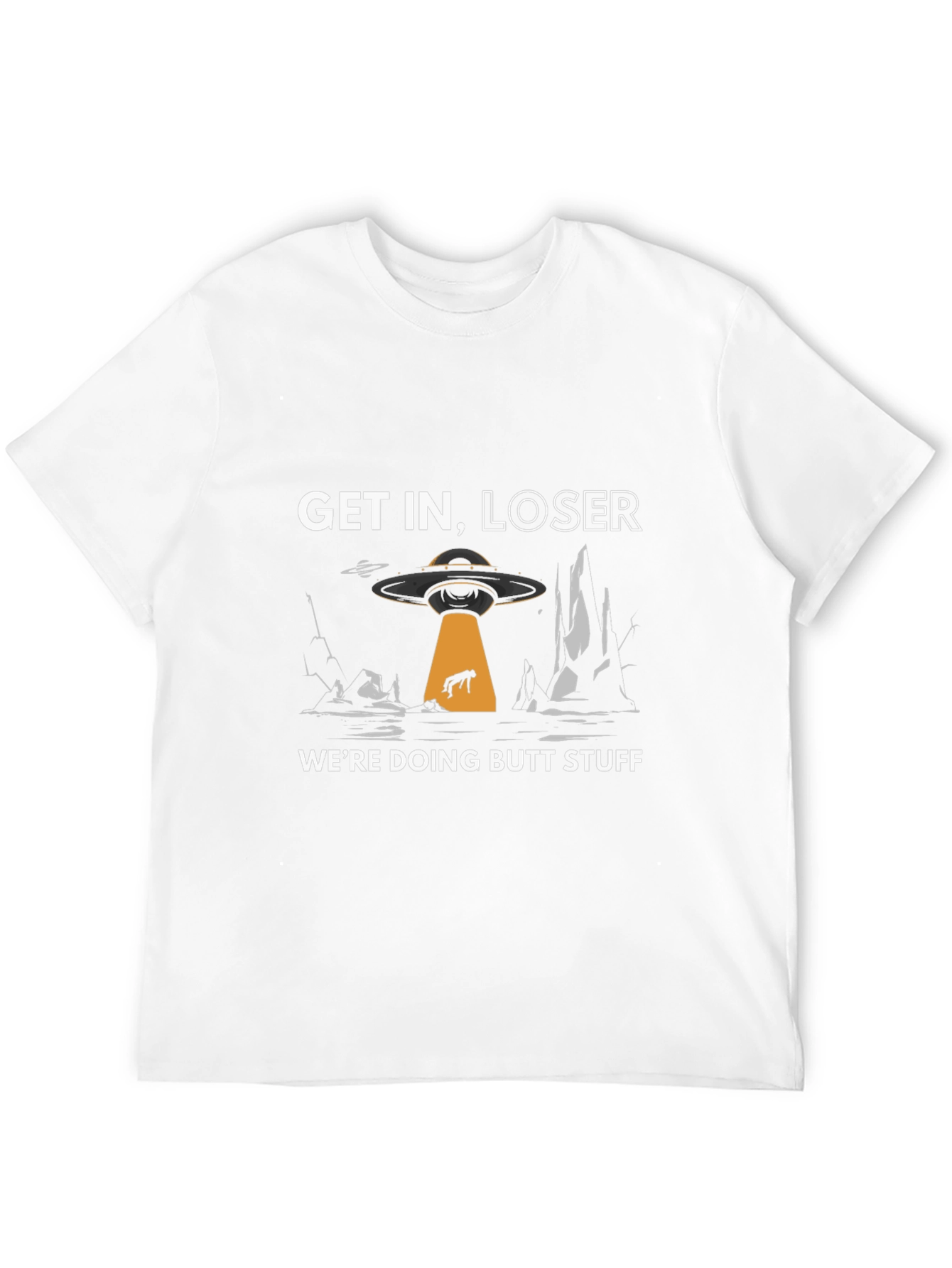 Get In Loser Alien Abduction Graphic T-Shirt