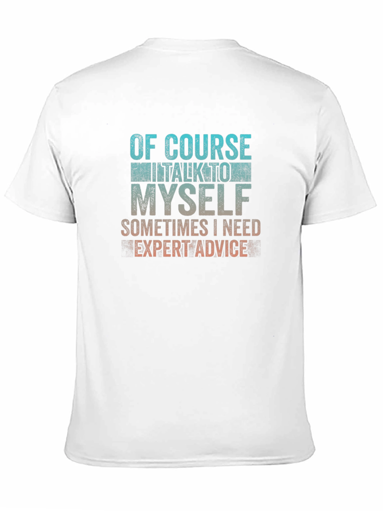 Expert Advice T-Shirt - Funny Sarcastic Tee