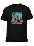 Expert Advice T-Shirt - Funny Sarcastic Tee