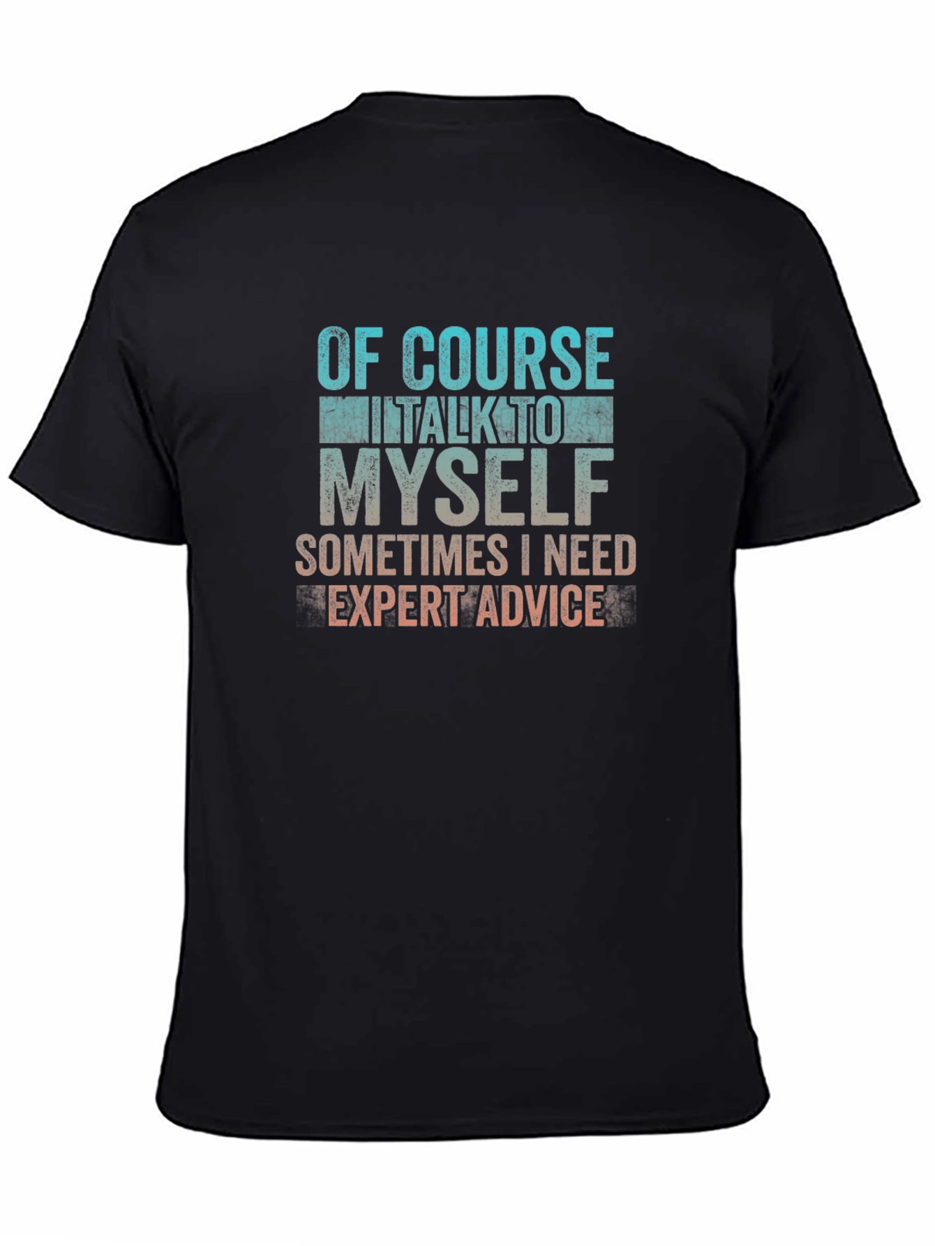 Expert Advice T-Shirt - Funny Sarcastic Tee