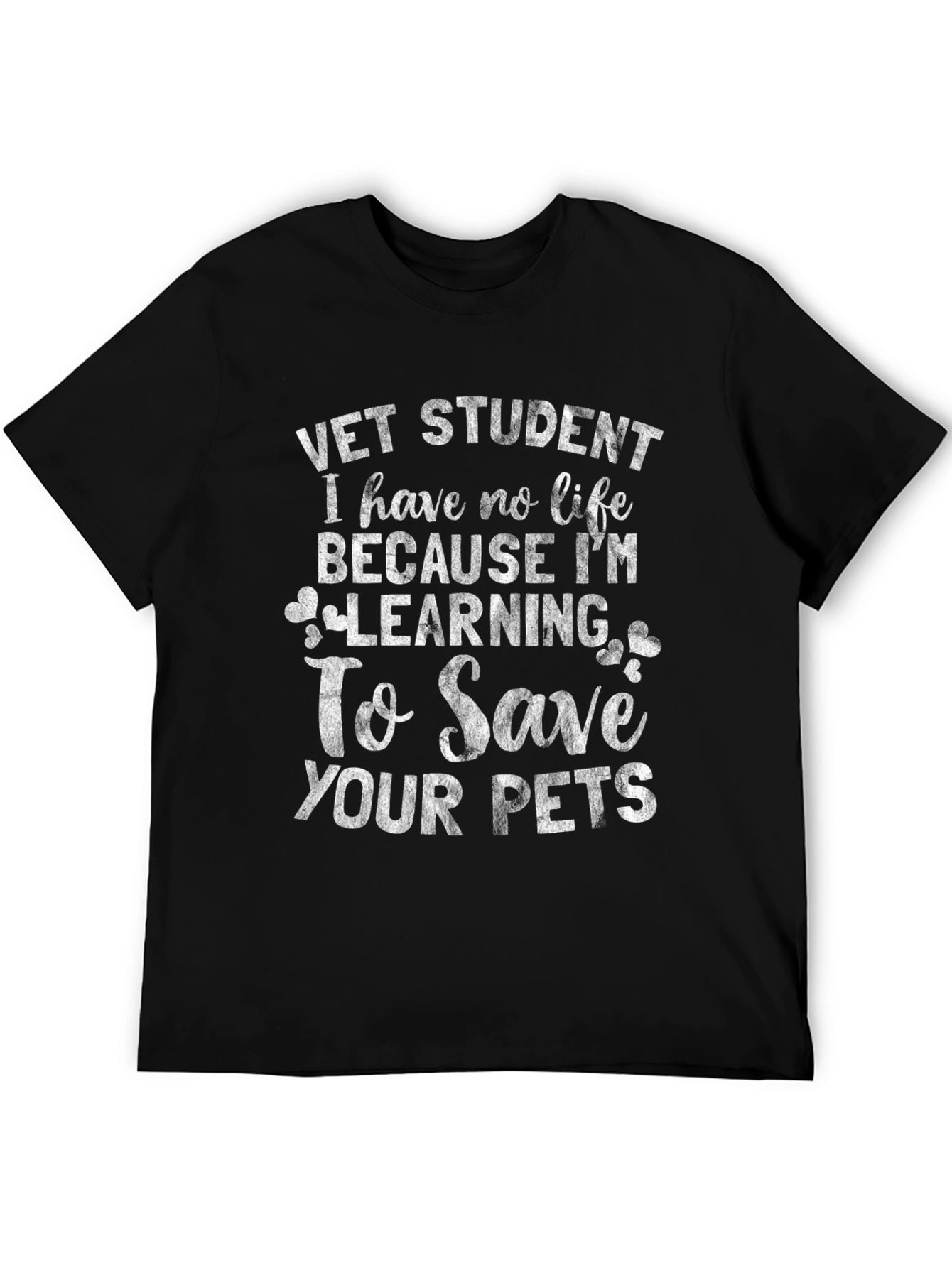 Vet Student Funny T-Shirt - No Life Save Pets!