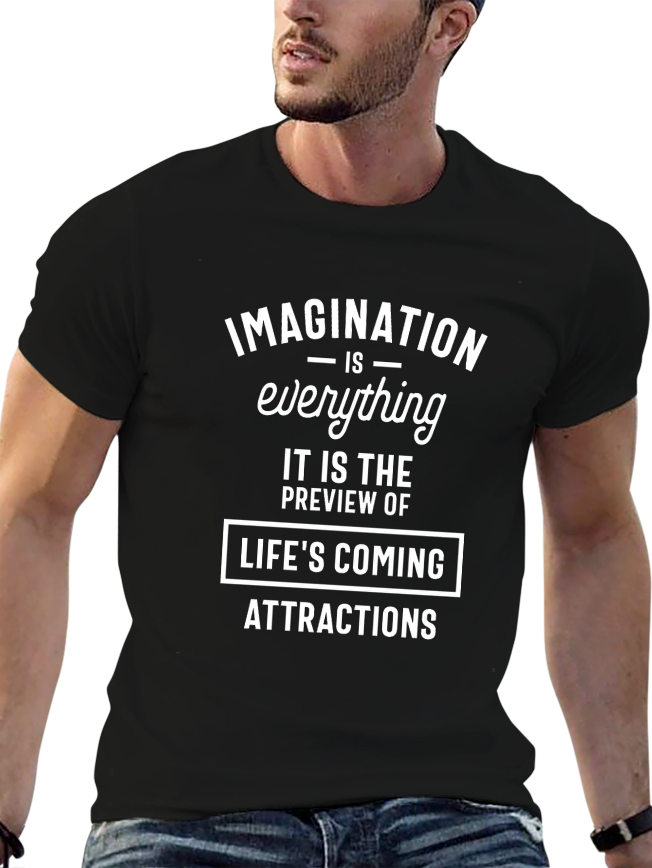 Imagination T-Shirt - Lifes Coming Attractions Tee