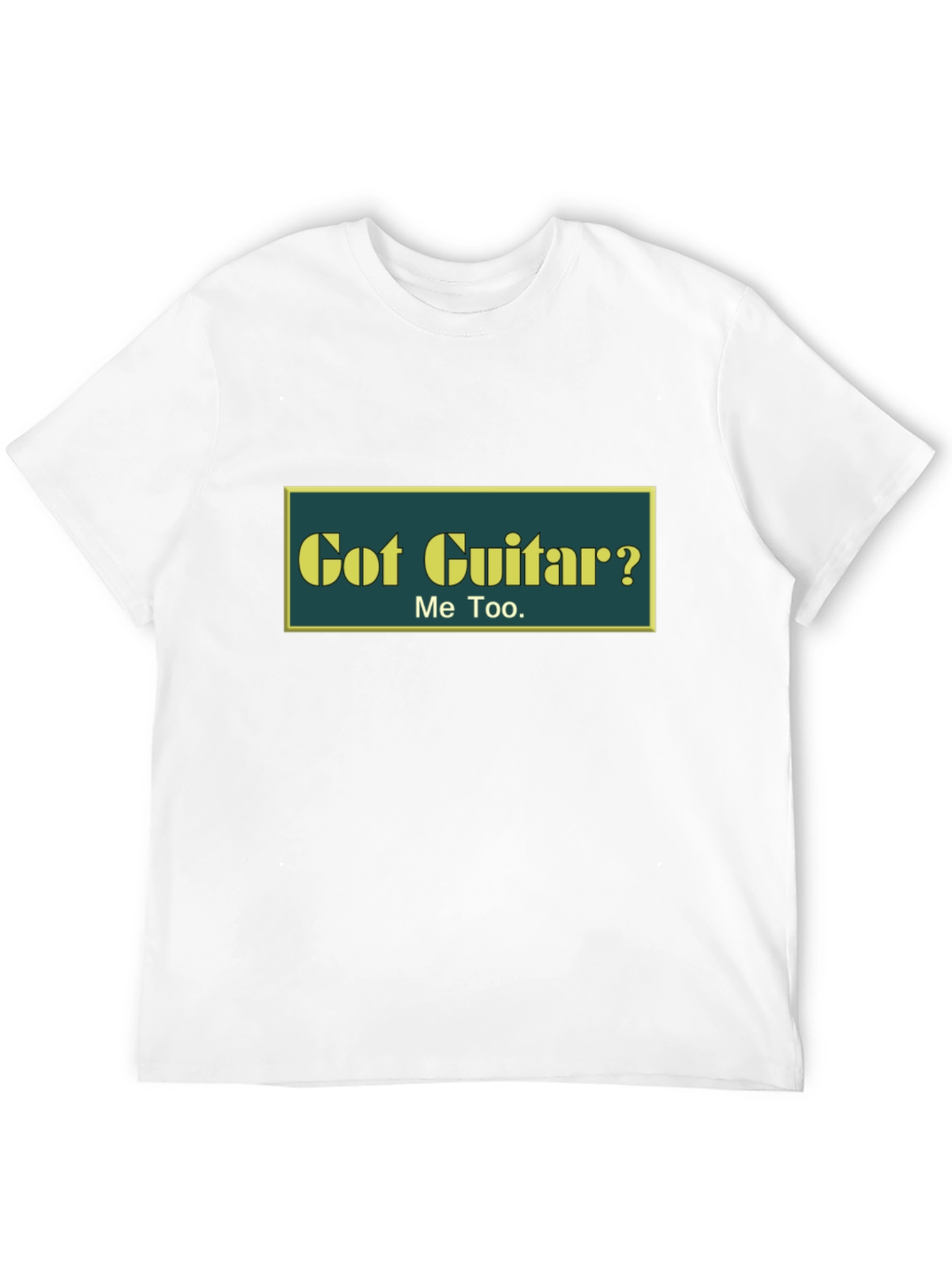 Got Guitar? T-Shirt - Musician Tee