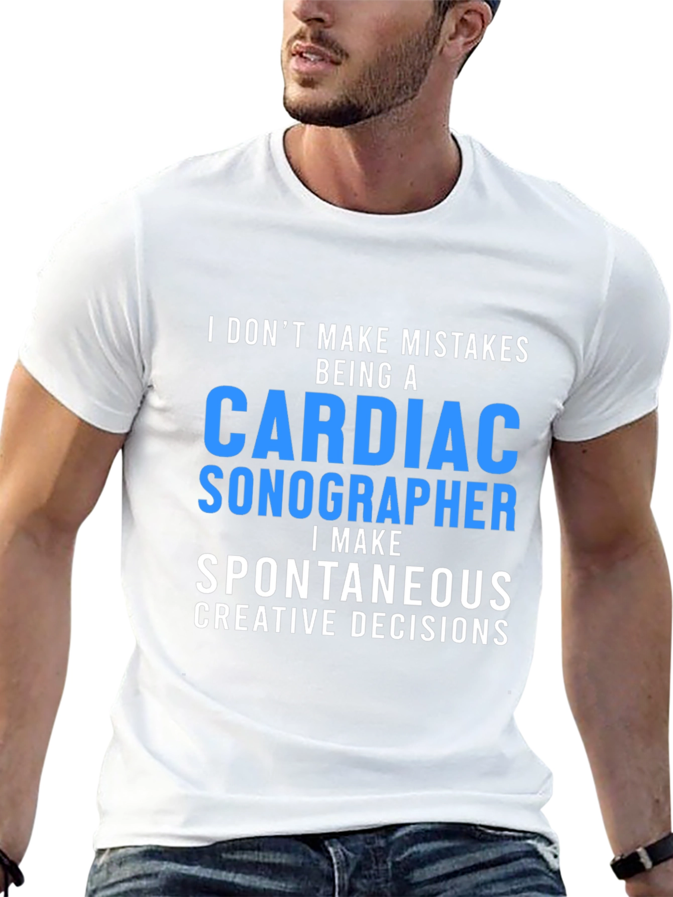 Cardiac Sonographer T-Shirt: Spontaneous Decisions