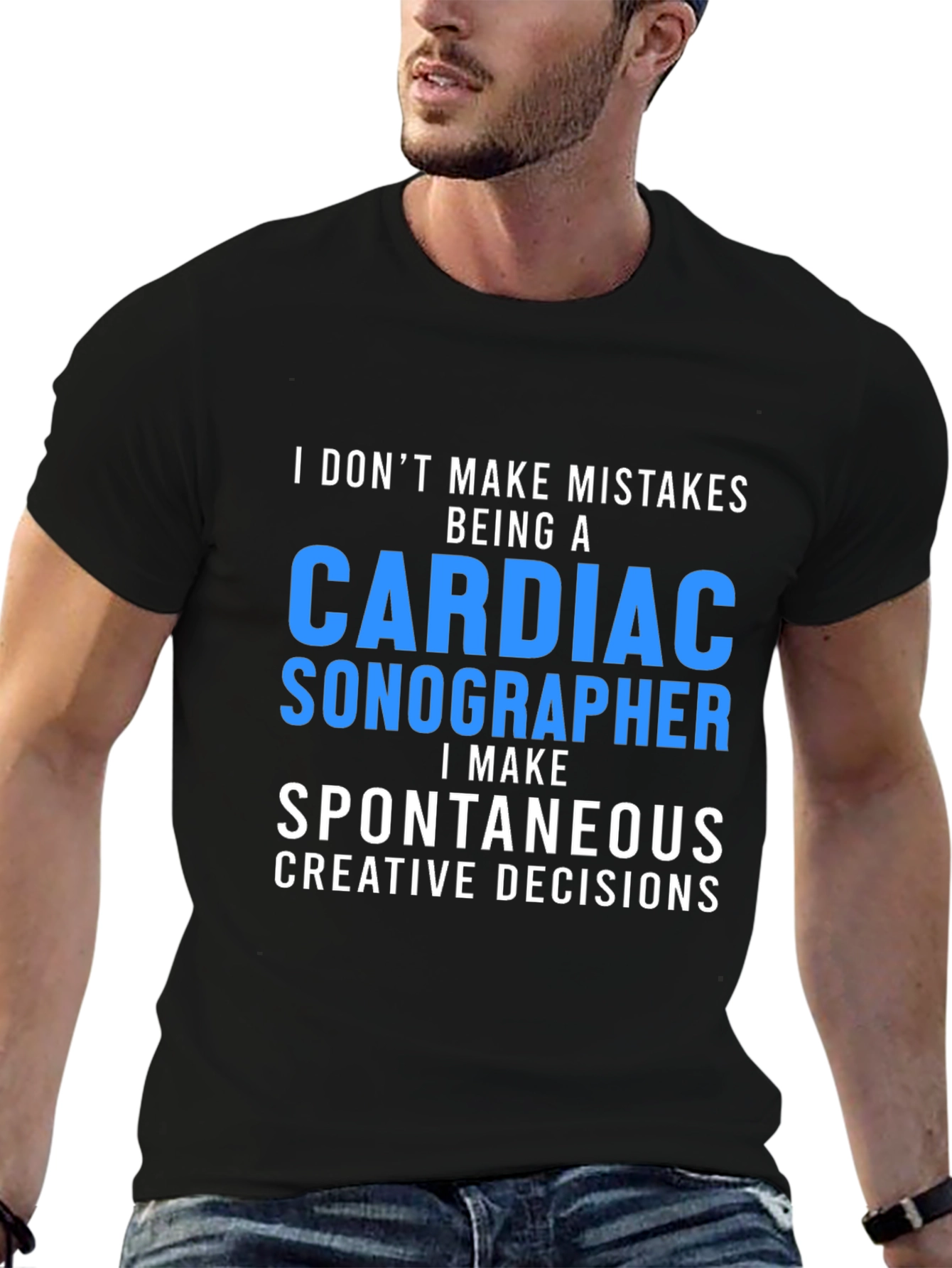 Cardiac Sonographer T-Shirt: Spontaneous Decisions