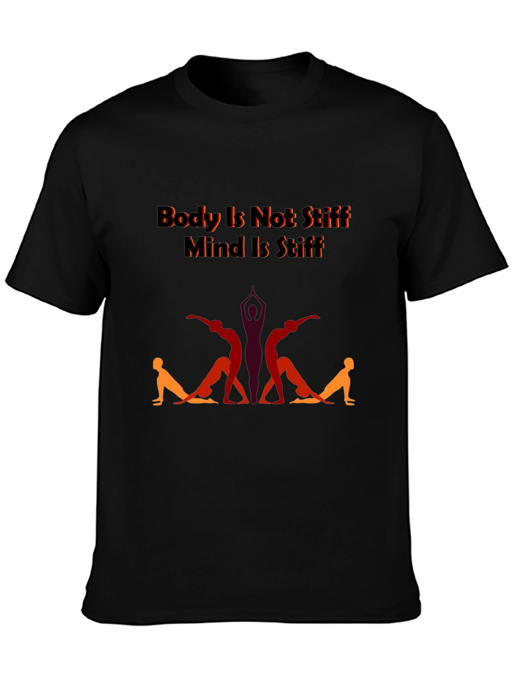 Yoga Body Mind T-Shirt - Stiff Body Supple Mind