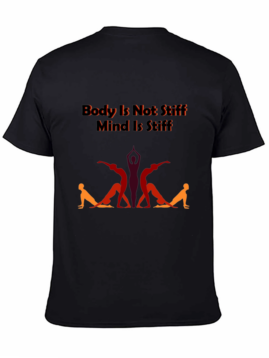 Yoga Body Mind T-Shirt - Stiff Body Supple Mind