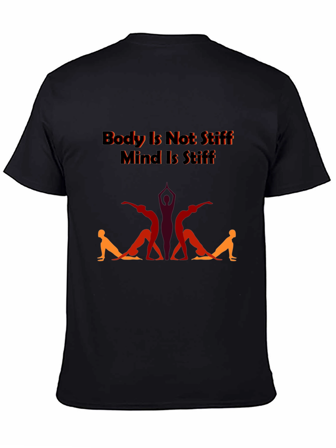 Yoga Body Mind T-Shirt - Stiff Body Supple Mind