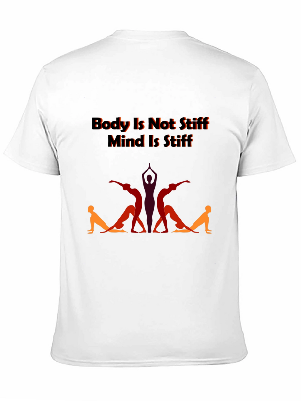 Yoga Body Mind T-Shirt - Stiff Body Supple Mind