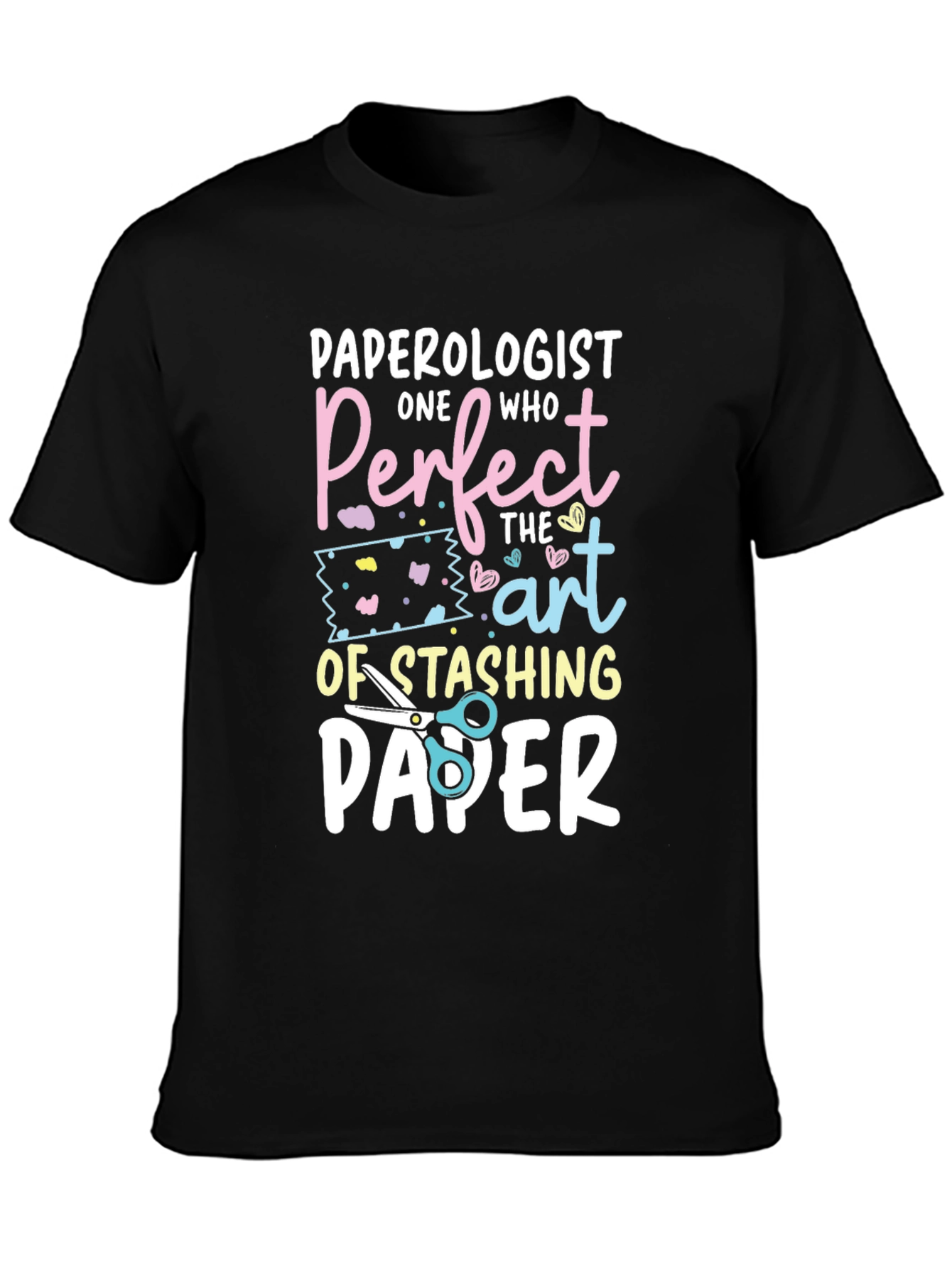 Paperologist T-Shirt - One Who Perfects The Art of Stashing Paper