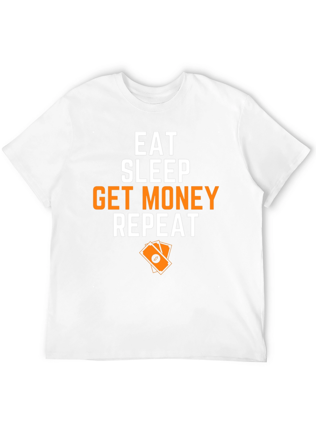 Eat Sleep Get Money Repeat Graphic T-Shirt