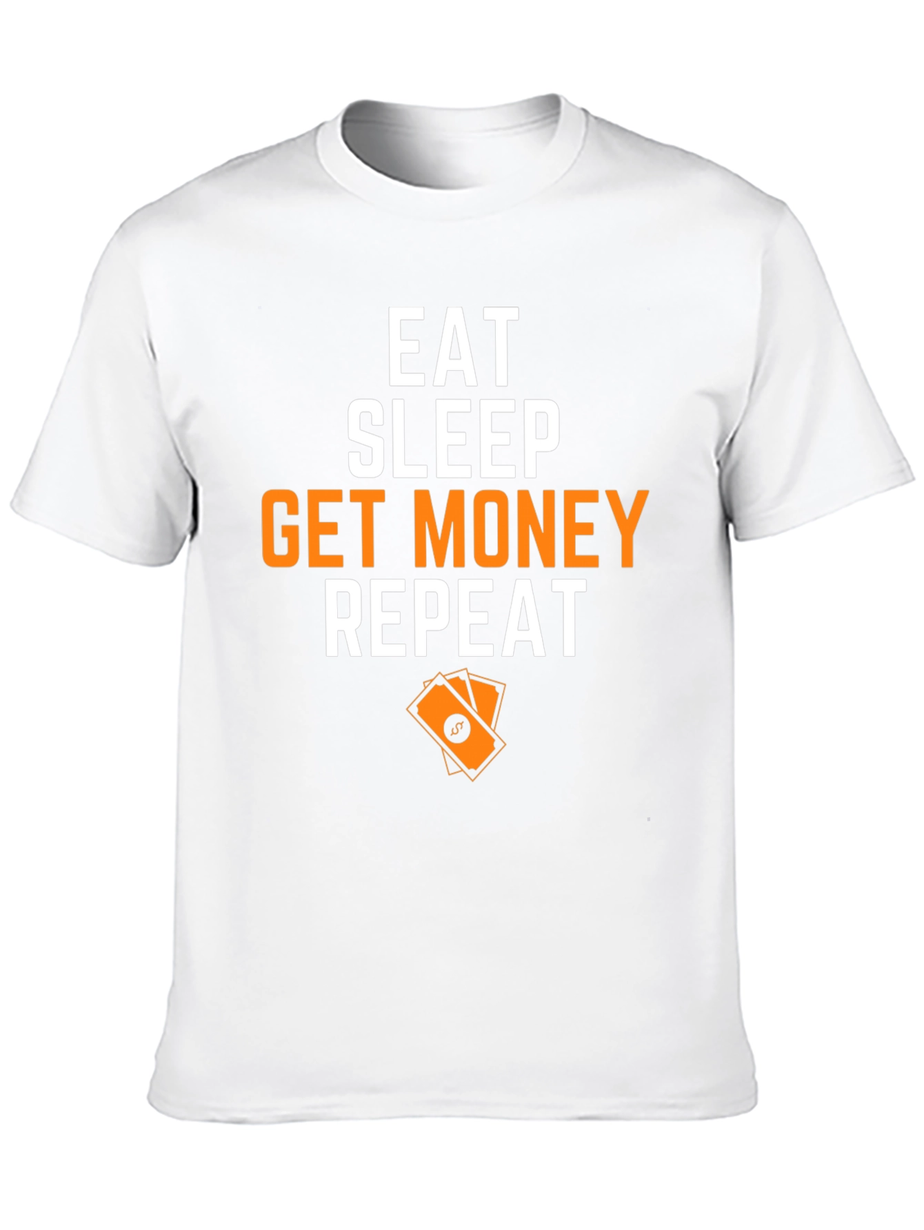Eat Sleep Get Money Repeat Graphic T-Shirt