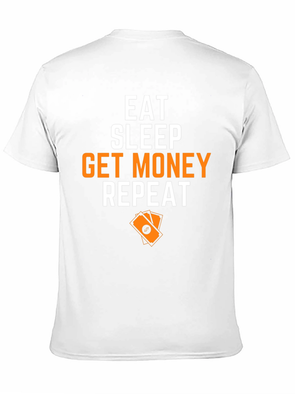 Eat Sleep Get Money Repeat Graphic T-Shirt