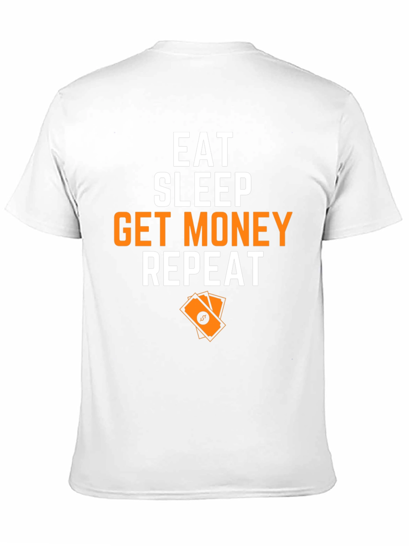 Eat Sleep Get Money Repeat Graphic T-Shirt