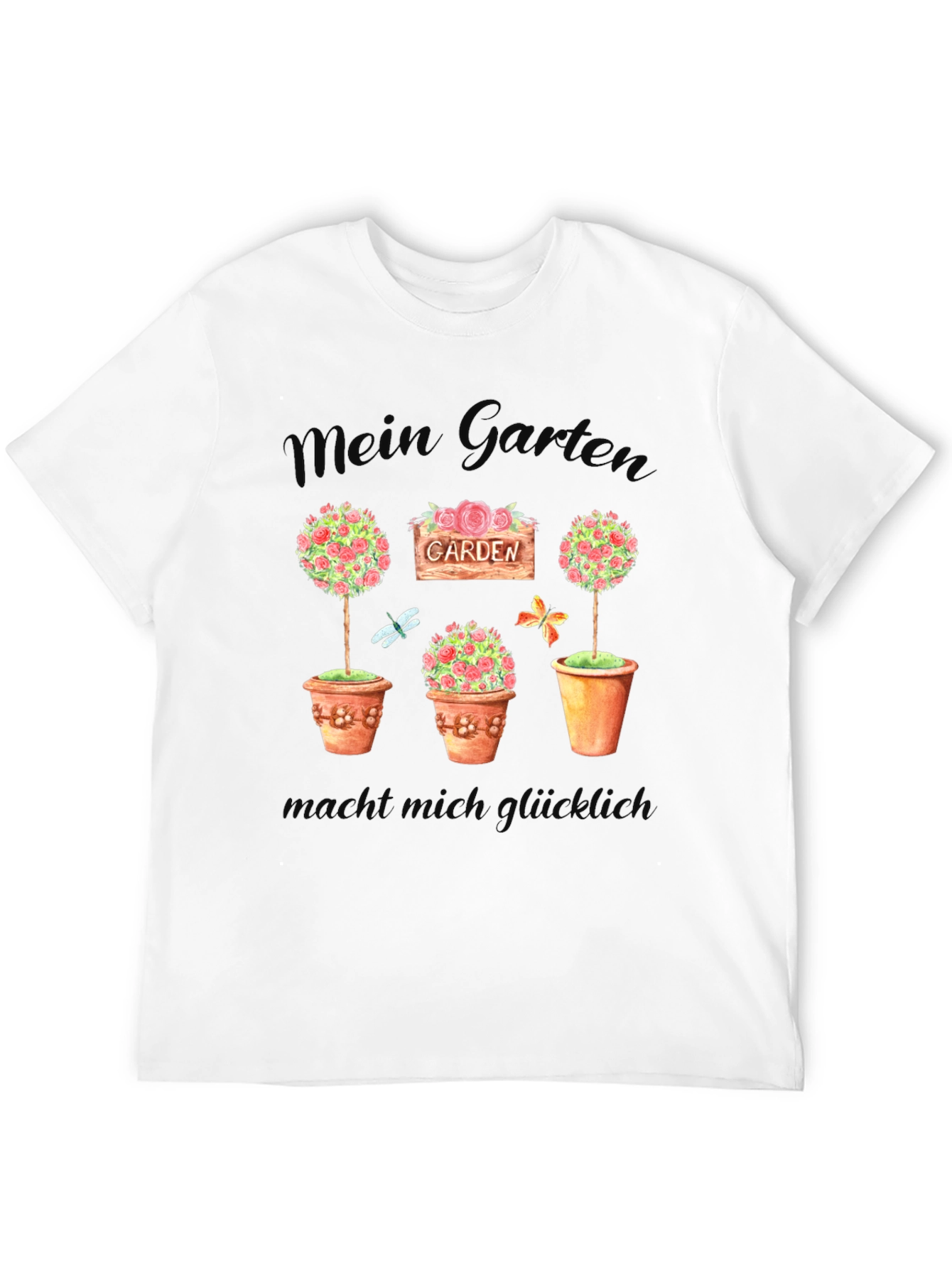 Mein Garten Makes Me Happy T-Shirt - Gardener Gift
