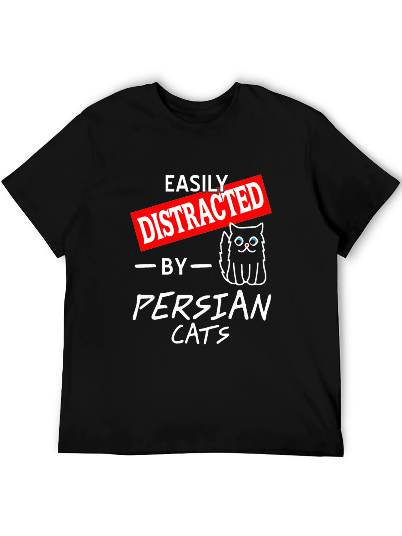 Easily Distracted by Persian Cats T-Shirt
