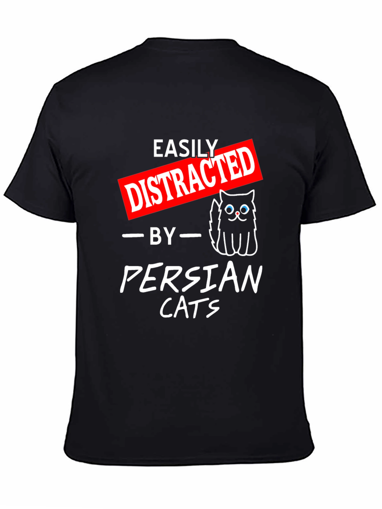 Easily Distracted by Persian Cats T-Shirt