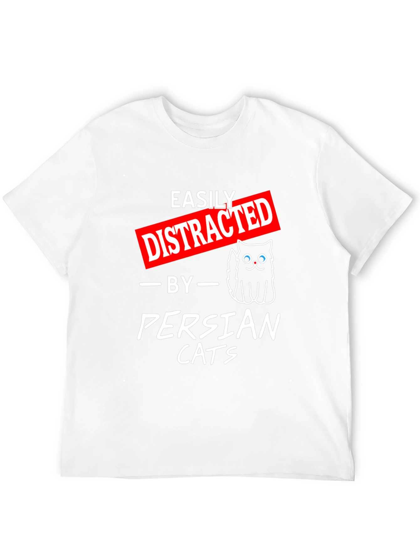 Easily Distracted by Persian Cats T-Shirt