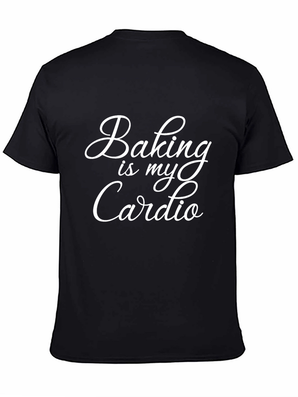 Baking is My Cardio Graphic Tee