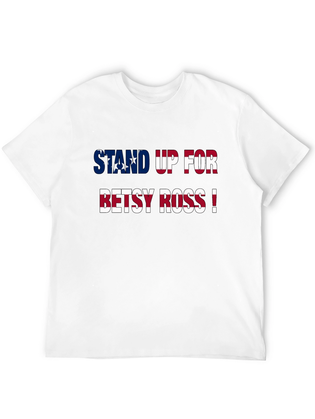Stand Up For Betsy Ross Patriotic Graphic Tee