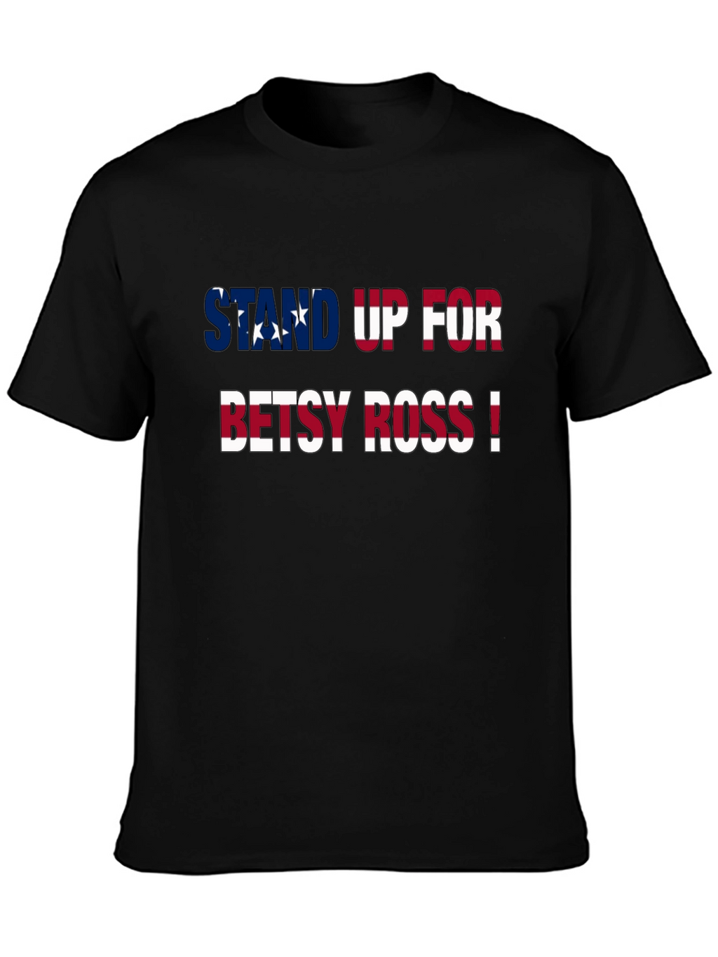 Stand Up For Betsy Ross Patriotic Graphic Tee